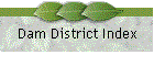Dam District Index